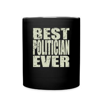 Meilleur politicien de tous les temps Cadeau de politicien - Mug uni - noir - Devant