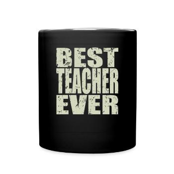 Best Teacher ever Teacher Gift - Full Colour Mug - black - Front