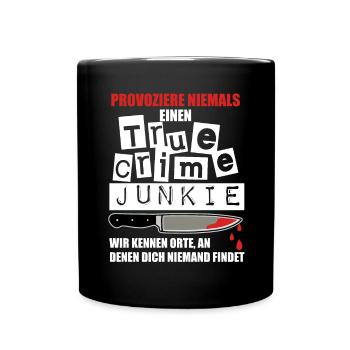 True Crime Shirt für True Crime Podcast Fans - Tasse einfarbig - Schwarz - Vorne