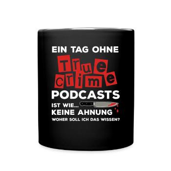 True Crime Podcast - Tasse einfarbig - Schwarz - Vorne