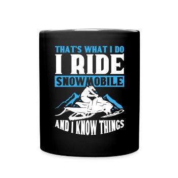 I ride snowmobiles and know things - Full Colour Mug - black - Front