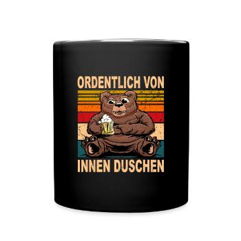 Ordentlich von innen Duschen witziger Trinkspruch - Tasse einfarbig - Schwarz - Vorne