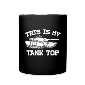 This Is My Tank Top Funny Military Pun - Full Colour Mug - black - Front
