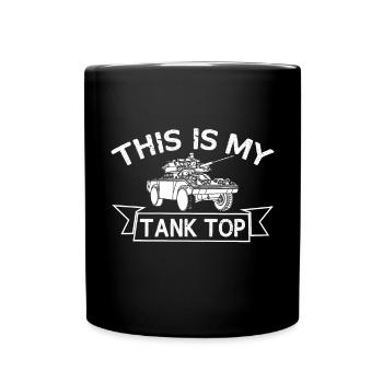 This Is My Tank Top Funny Military Pun - Full Colour Mug - black - Front