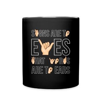 Les signes sont aux yeux ... Sourds Sourds - Mug uni - noir - Devant