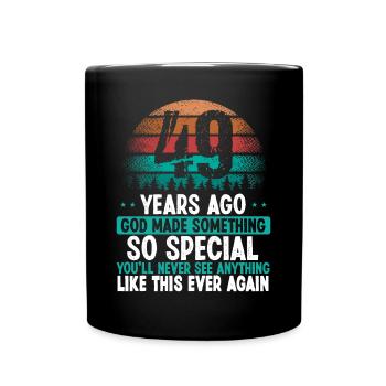 49 Birthday God made something special 49 Year Old - Tasse einfarbig - Schwarz - Vorne