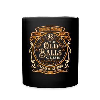 98 Jahre The Old Balls Club 98. Geburtstag - Tasse einfarbig - Schwarz - Vorne