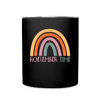 Roevember Time Shirt Gift - Full Colour Mug - black - Front