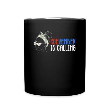 Roevember Is Calling Shirt Gift - Full Colour Mug - black - Front