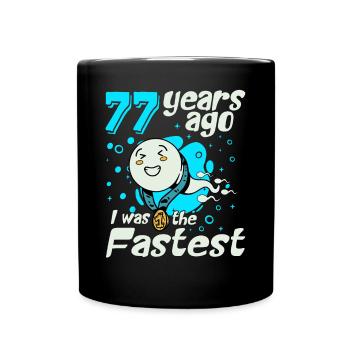 Il y a 77 ans, j’étais le plus rapide 77e anniversaire - Mug uni - noir - Devant