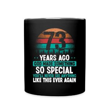 73 Anniversaire Dieu a fait quelque chose de spécial 73 ans - Mug uni - noir - Devant