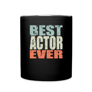 Best Schauspieler ever Schauspieler Geschenk - Tasse einfarbig - Schwarz - Vorne