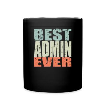 Best Admin ever Admin Geschenk - Tasse einfarbig - Schwarz - Vorne