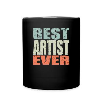 Best Artist ever Artist Gift - Full Colour Mug - black - Front