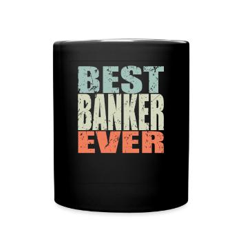 Meilleur banquier de tous les temps Cadeau de banquier - Mug uni - noir - Devant