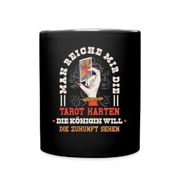 Man Reiche Mir Die Tarot Karten Wahrsagen Lustig - Tasse einfarbig - Schwarz - Vorne