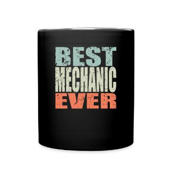 Best Mechanic ever Mechanic Gift - Full Colour Mug - black - Front