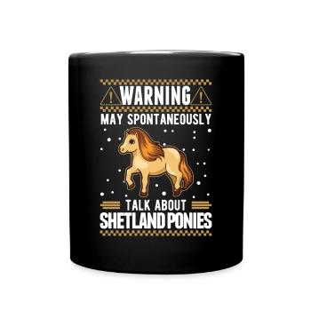 May spontaneously talk about Shetland Ponies - Tasse einfarbig - Schwarz - Vorne