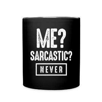 Me Sarcastic Never Funny Humor - Full Colour Mug - black - Front