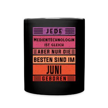 Drucker Geburtstag Juni geboren Medientechnologin - Tasse einfarbig - Schwarz - Vorne