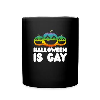 Halloween ist schwul - Tasse einfarbig - Schwarz - Vorne