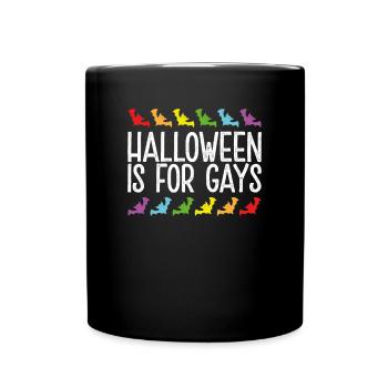 Halloween ist für Schwule - Tasse einfarbig - Schwarz - Vorne