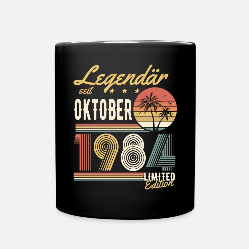 Legendär Seit Oktober 1984 Geburtstag Geschenk - Tasse einfarbig - Schwarz