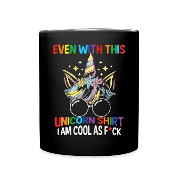 Funny Sarcastic Unicorn Confidence - Full Colour Mug - black - Front
