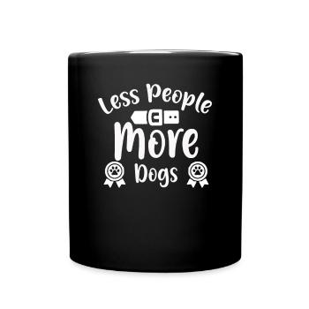 Fewer people more dogs - Full Colour Mug - black - Front