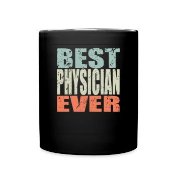 Best Physicist ever Physicist Gift - Full Colour Mug - black - Front
