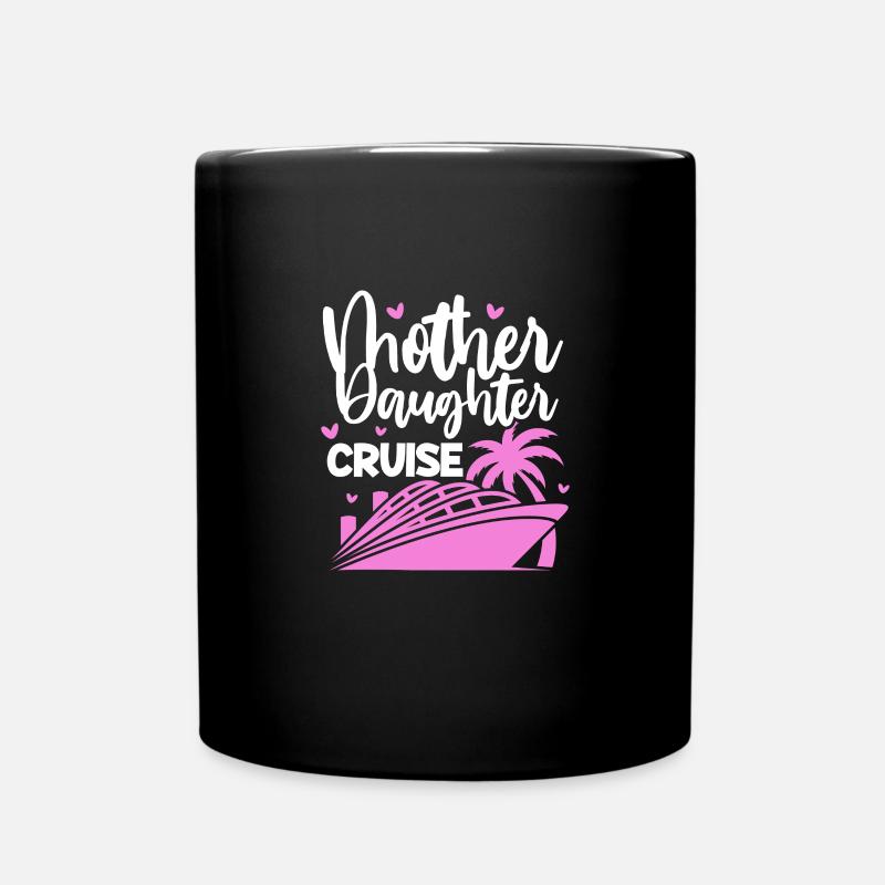 Kreuzfahrt Mutter Tochter - Tasse einfarbig - Schwarz
