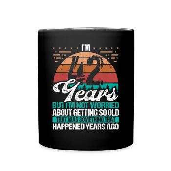 42 ans Sarcasme Humour Vieux Drôle 42 Anniversaire - Mug uni - noir - Devant