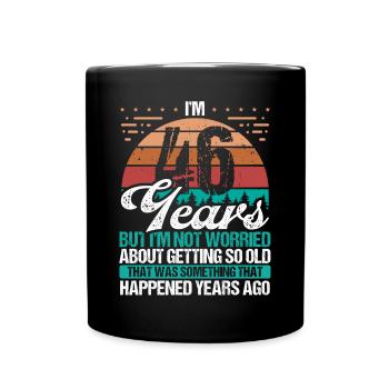 46 ans Sarcasme Humour Vieux Drôle 46 Anniversaire - Mug uni - noir - Devant