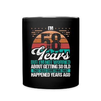 58 Years Old Sarcasm Humor Old Funny 58 Birthday - Full Colour Mug - black - Front
