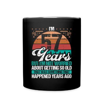 57 Years Old Sarcasm Humor Old Funny 57 Birthday - Full Colour Mug - black - Front