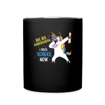 Bye Bye Kindergarten I Rock School Now Unicorn - Full Colour Mug - black - Front