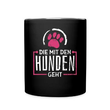 Hundesitter Spruch Die Mit Den Hunden Geht - Tasse einfarbig - Schwarz - Vorne