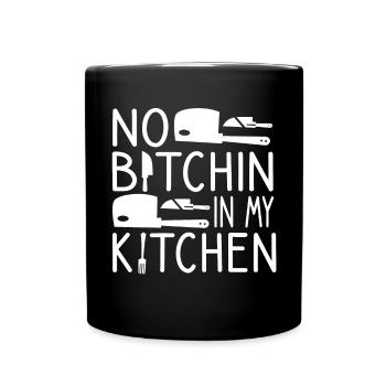 Pas de Bitchin' dans ma cuisine Chef cuisinier Cuisine - Mug uni - noir - Devant