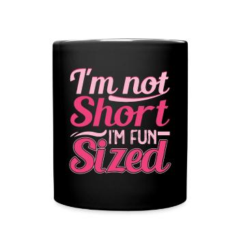 I'm not small, I have fun in size - Full Colour Mug - black - Front