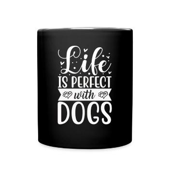La vie est meilleure avec les chiens - Mug uni - noir - Devant