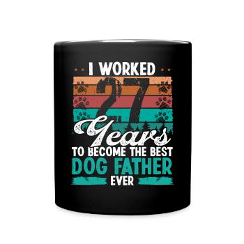27 Year Old Best Dog Father 27 Birthday Dog Dad - Tasse einfarbig - Schwarz - Vorne