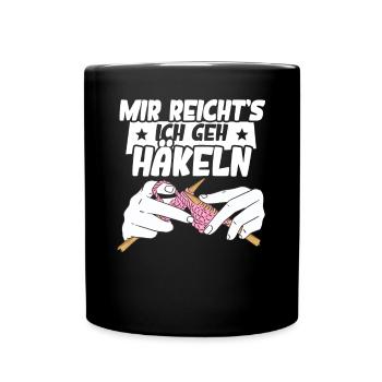 Mir Reichts Ich Geh Häkeln - Tasse einfarbig - Schwarz - Vorne