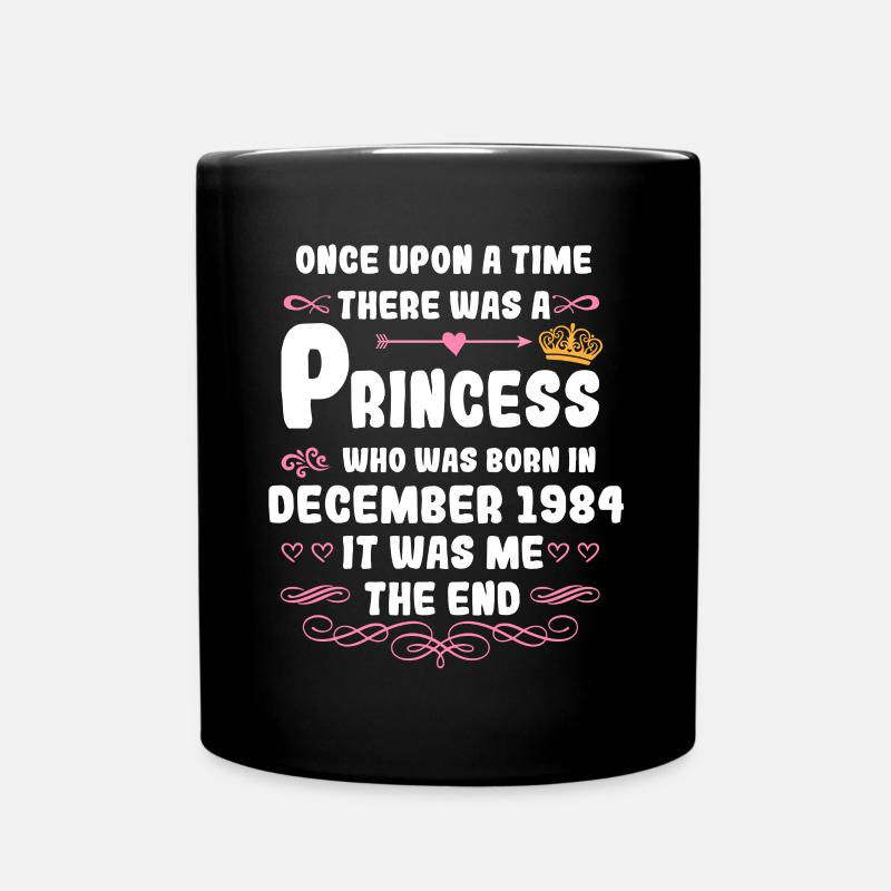 Once upon a time there was a princess. December 1984 Gebur - Full Colour Mug - black