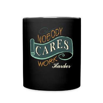 Personne ne s’en soucie de travailler plus fort - Mug uni - noir - Devant