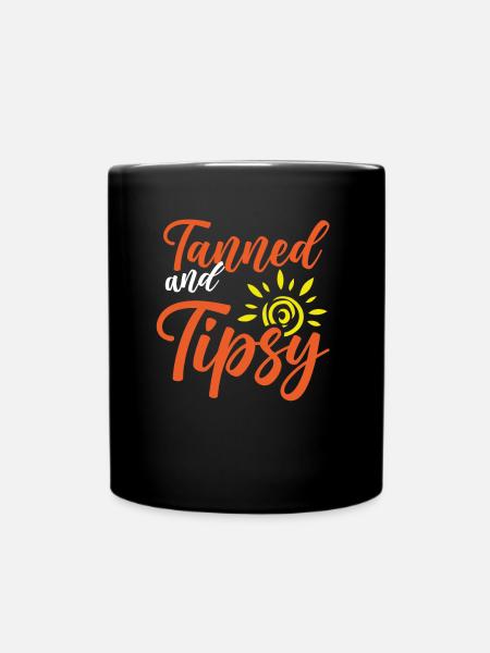 Braungebrannt Und Beschwipst - Tasse einfarbig - Schwarz