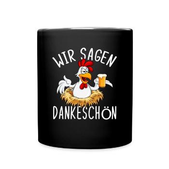 Dankeschön, Huhn, Bier, Spruch, Cartoon, Lustig - Tasse einfarbig - Schwarz - Vorne