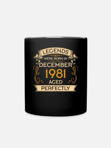 Geburtstag Legends Were Born In Dezember 1981 - Tasse einfarbig - Schwarz