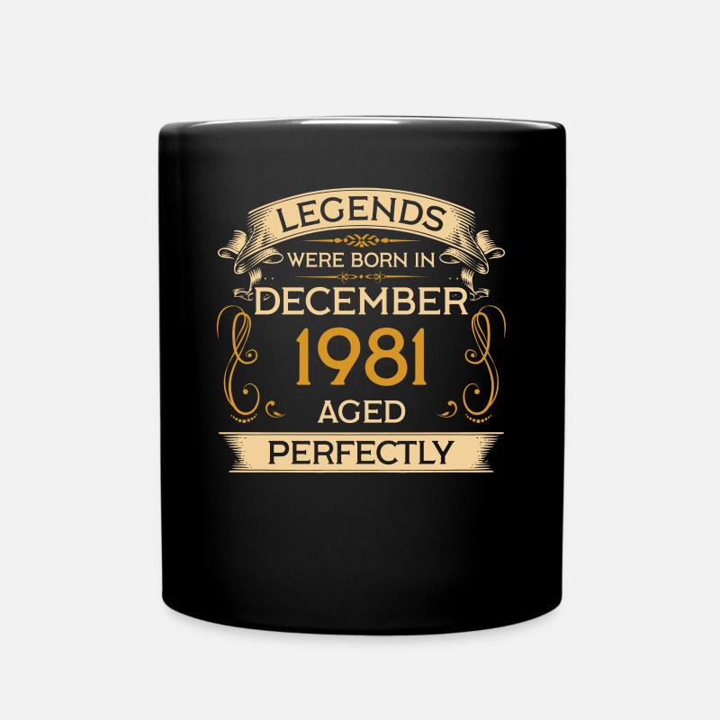 Geburtstag Legends Were Born In Dezember 1981 - Tasse einfarbig - Schwarz