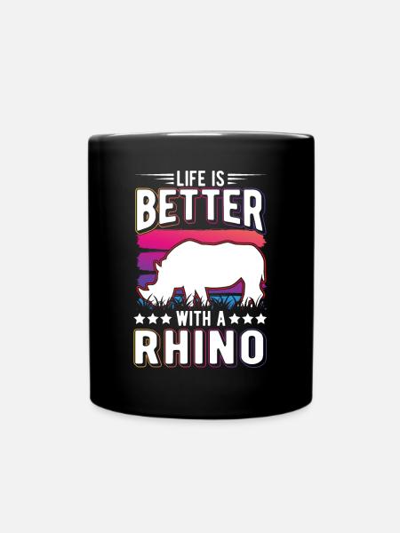Life is better with a Rhino Rhinozeros Nashorn - Tasse einfarbig - Schwarz