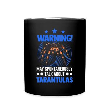 May spontaneously talk about Tarantulas Tarantel - Tasse einfarbig - Schwarz - Vorne